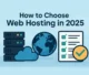 The Ultimate Guide to Choosing a Web Hosting Provider in 2025
